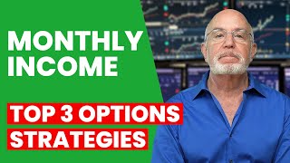 Top 3 Options Trading Strategies for Monthly Income [upl. by Wilsey]