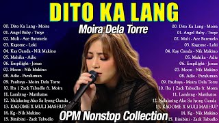 Dito Ka Lang  Moira Dela Torre Nonstop Playlist 2022 💛 OPM FEMALE LOVE SONGS 2022 FULL ALBUM [upl. by Neiman]