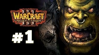 Warcraft 3 Господство Хаоса  Часть 1  Исход Орды  Прохождение кампании Орки [upl. by Mischa]