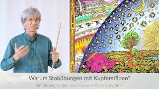 Warum Eurythmie mit Kupferstäben Der Kupferprozess in der Alchemie und im Menschen [upl. by Stanford194]