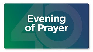 EVENING OF PRAYER AND WORSHIP [upl. by Eidualc]