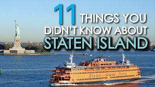 11 Things You Didnt Know About STATEN ISLAND [upl. by Aciria762]