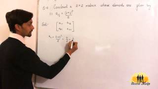 Construct matrix of order 2 × 2 whose elements are given by iaiji  j22 [upl. by Dahcir]