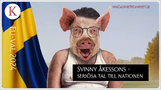 Svinny Åkesson  tal till nationen [upl. by Sukul193]