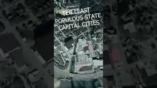 Ten Least Populous State Capital Cities USA Government Travel [upl. by Askari]