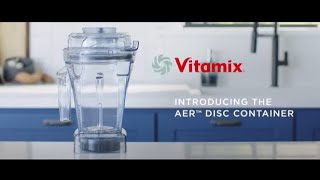 Introducing the Vitamix Aer Disc Container [upl. by Nerw]