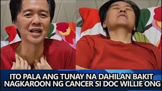 ITO PALA ang TUNAY NA DAHILAN bakit NAGKAROON NG CANCER si Doc Willie Ong [upl. by Forward]