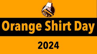 Orange Shirt Day  September 27th 2024 [upl. by Seligman]