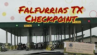 FALFURRIAS TEXAS CHECKPOINT [upl. by Nylakcaj]