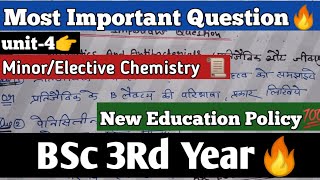 Unit4👉Most Important Question BSc 3Rd Year Chemistry New Education Policy MinorElective Chmstry [upl. by Anwahsar]