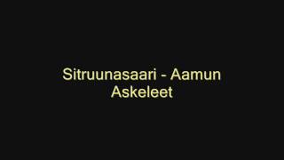 SITRUUNASAARI  AAMUN ASKELEET [upl. by Esaj817]