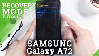 SAMSUNG Galaxy A72 Recovery Mode Overview  How to Enter amp Quit Recovery Mode [upl. by Yort]