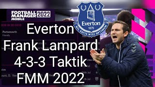 Everton Frank Lampard 433 Taktik FMM 2022 [upl. by Amero]