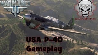 World Of Warplanes  USA Curtiss P40 Warhawk Gameplay HD [upl. by Arymahs]