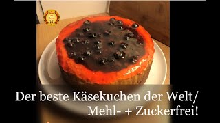 Der beste Käsekuchen der WeltMehl und Zuckerfrei [upl. by Ragg]