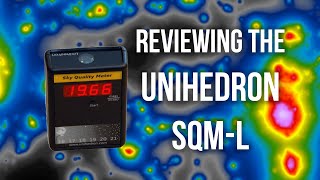 Reviewing the SQML from Unihedron [upl. by Esiuole]