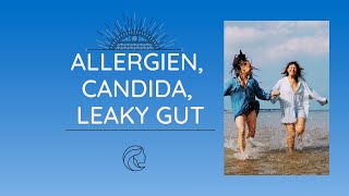 Hilfe bei Allergien Candida Albicans Leaky Gut Dysbiose nach Antibiotika [upl. by Lehar]