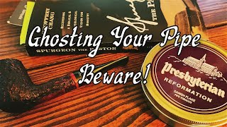 Pipe Smoking 101 Ghosting Your Pipe What is Ghosting and How to Avoid It [upl. by Sherurd]