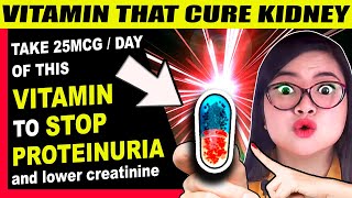 This Vitamin Is Proven To STOP Proteinuria FAST and Repair Kidneys [upl. by Zasuwa]