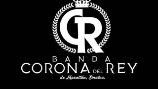 Banda Corona Del Rey  Opening [upl. by Trembly]