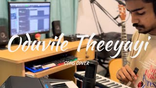 Oduvile Theeyayi  Varathan  Song Cover  Athul Martin [upl. by Auhso70]