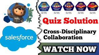 CrossDisciplinary Collaboration  Salesforce Trailhead  Quiz Solution [upl. by Nerti]