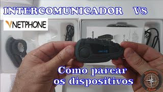 Intercomunicador VNetPhone  V8 Como fazer os pareamentos dos dispositivos [upl. by Nabala]