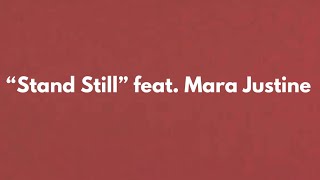 Stand Still  MAVHOUSE  feat Mara Justine Lyrics [upl. by Clywd]