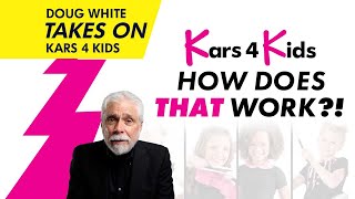 Kars for Kids  How does THAT work [upl. by Nalor]