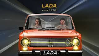 Nurzida  Lada feat Dj TAB [upl. by Foulk97]