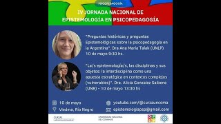 IV Jornadas Nacionales de Epistemología en Psicopedagogía del Comahue [upl. by Avilo819]