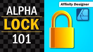 Locking Transparency with “Protect Alpha”  Tutorial for Affinity Photo and Affinity Designer [upl. by Woodsum]