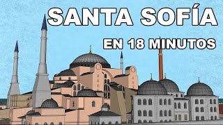 🇹🇷 Santa Sofia  En 18 MINUTOS [upl. by Onin]