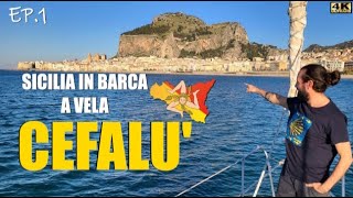 SICILIA IN BARCA A VELA  Cefalù ⛵🌊⚓vlog ep1 [upl. by Ecidnak]