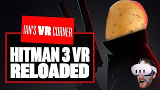 Hitman 3 VR Reloaded Is THE PITS MAN  Hitman 3 VR Reloaded Meta Quest 3 Gameplay  Ians VR Corner [upl. by Ariahaj]