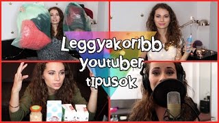 Leggyakoribb Youtuber Típusok  Viszkok Fruzsi [upl. by Enram489]