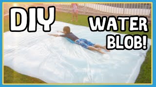 DIY GIANT WATER BLOB [upl. by Elokyn482]