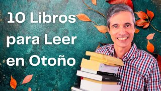 10 Libros para Leer en Otoño Sólo clásicos  Juan José Ramos Libros [upl. by Glaab]