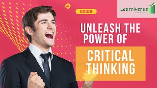 Unleash the Power of Critical Thinking  Personal Development [upl. by Neema277]