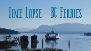 BC Ferries Chemainus Thetis Penela🇰u🇹Time Lapse [upl. by Simeon]