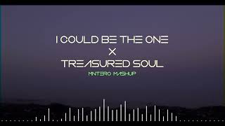 I Could Be The One X Treasured Soul Mntero Mashup [upl. by Siloum]