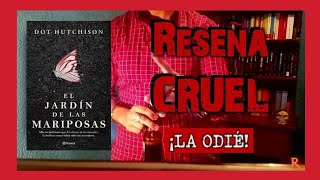 ✘ RESEÑA CRUEL «El jardín de las mariposas» de Dot Hutchison [upl. by Naples]