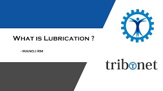 What is Lubrication [upl. by Schrader]