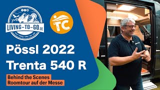 Behind the Scenes Pössl Trenta 540 R Kastenwagen 2022 mit großem Raumbad [upl. by Eceinaj]