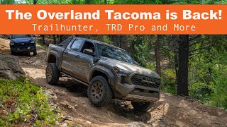 The Overland Tacoma is Back Trailhunter TRD Pro and More [upl. by Arabela]