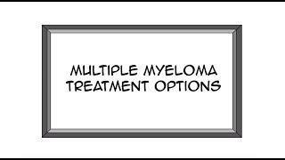 Multiple Myeloma Treatment Options [upl. by Zirtaeb]