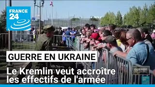 Guerre en Ukraine  le Kremlin veut accroître les effectifs de larmée • FRANCE 24 [upl. by Noella303]