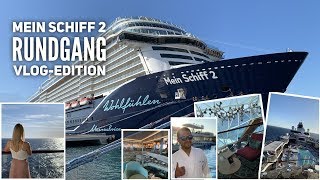 Mein Schiff 2 Vlog Schiffsrundgang amp Highlights des Schiffes [upl. by Ardnasella]