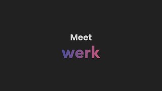 Meet Werk remoteteam remotework hybridteam collaboration [upl. by Leyla]