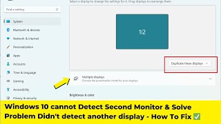 Windows 10 cannot Detect Second Monitor amp Solve Problem Didnt detect another display  How To Fix ✅ [upl. by Nnyleimaj]